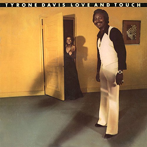 Tyrone Davis/Love & Touch