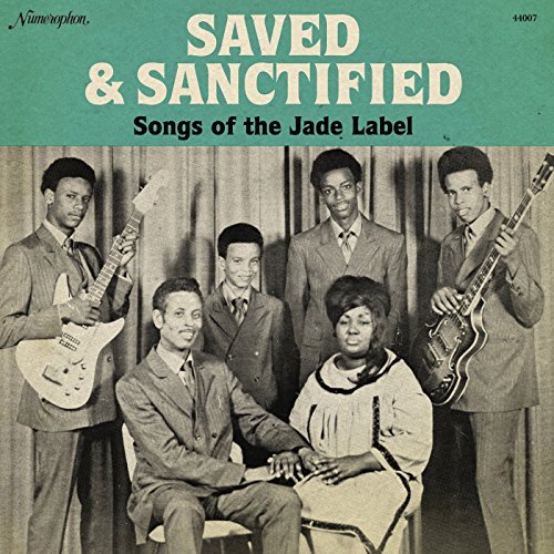 Saved & Sanctified/Songs Of The Jade Label