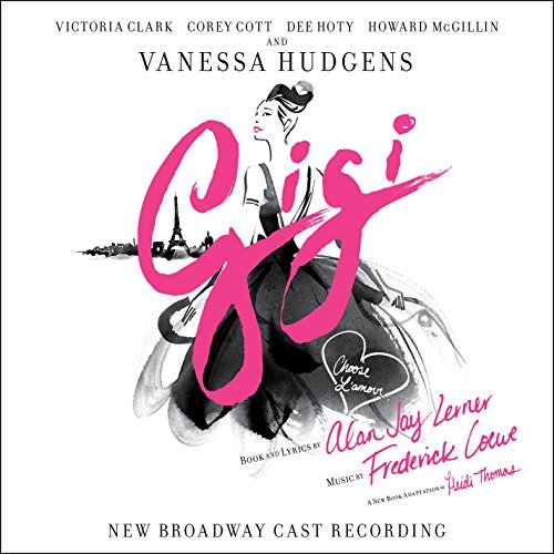 Gigi/New Broadway Cast Recording