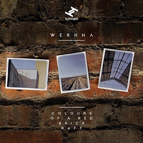 Werkha/Colors Of A Red Brick Raft