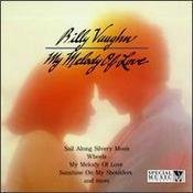Billy Vaughn/My Melody Of Love