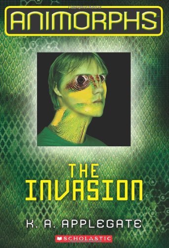 K. a. Applegate/The Invasion (Animorphs #1), 1