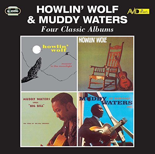 Howlin Wolf / Muddy Waters/Moanin In The Moonlight / Howl
