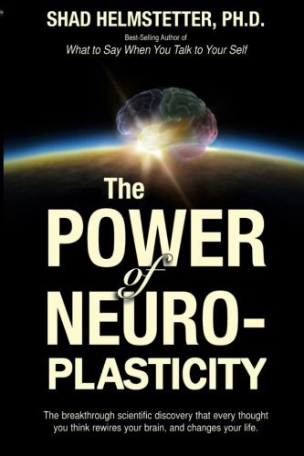 Shad Helmstetter/The Power of Neuroplasticity