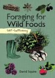 David Squire Self Sufficiency Foraging For Wild Foods 