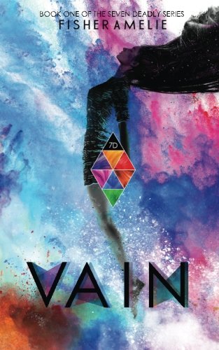 Fisher Amelie/Vain@ Book One of The Seven Deadly Series