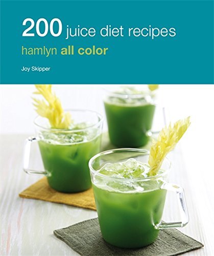 Joy Skipper 200 Juice Diet Recipes 