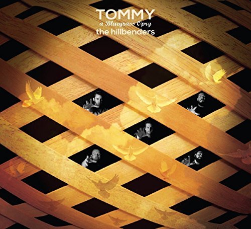 Hillbenders/Tommy: A Bluegrass Opry@Tommy: A Bluegrass Opry