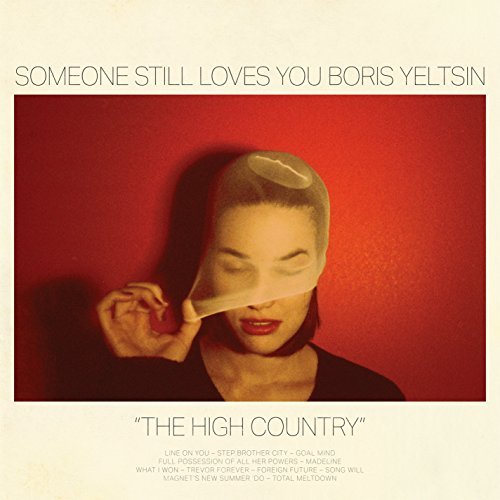 Someone Still Loves You Boris Yeltsin/High Country
