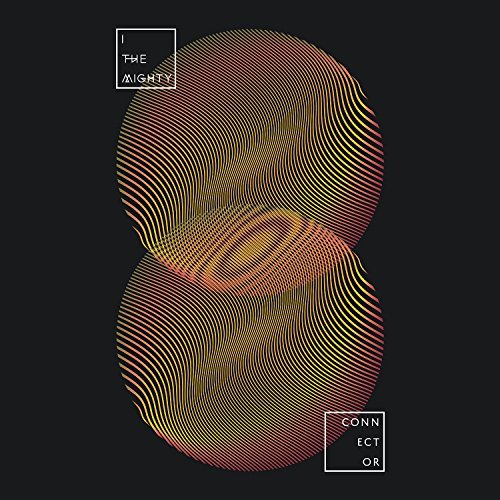 I The Mighty/Connector