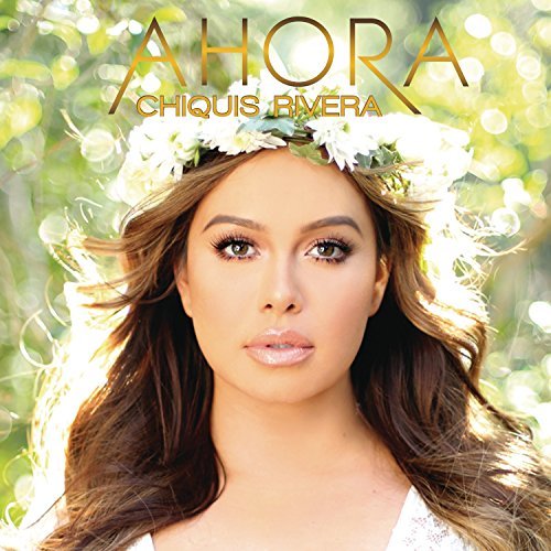 Chiquis Rivera/Ahora
