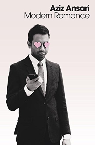 Aziz Ansari/Modern Romance