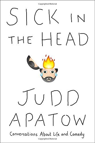Judd Apatow/Sick in the Head@ Conversations about Life and Comedy