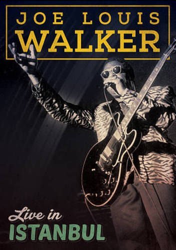 Joe Louis Walker/Live In Istanbul