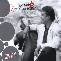 Rico Barr &The Jump N Jive Rev/This Is It