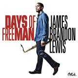 James Brandon Lewis Days Of Freeman 