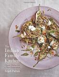 Anjali Pathak The Indian Family Kitchen Classic Dishes For A New Generation A Cookbook 