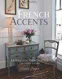 Anita Joyce French Accents Simple French Decor For The Modern Home 