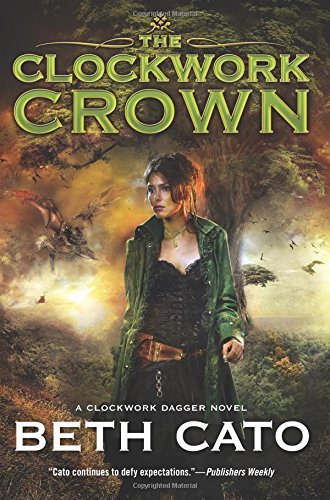Beth Cato/The Clockwork Crown