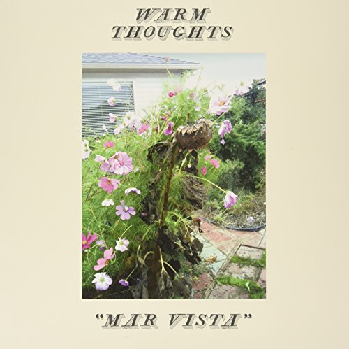 Warm Thoughts/Mar Vista