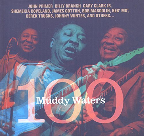 Muddy Waters 100/Muddy Waters 100@Muddy Waters 100