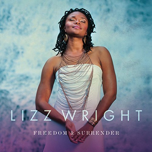 Lizz Wright/Freedom & Surrender