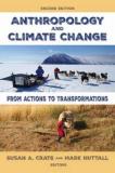 Susan A. Crate Anthropology And Climate Change From Actions To Transformations 0002 Edition; 