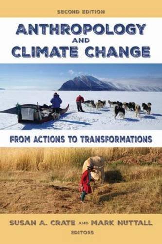 Susan A. Crate Anthropology And Climate Change From Actions To Transformations 0002 Edition; 