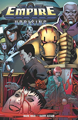 Mark Waid/Empire: Uprising, Volume 1