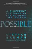 Stephan Bauman Possible A Blueprint For Changing How We Change The World 