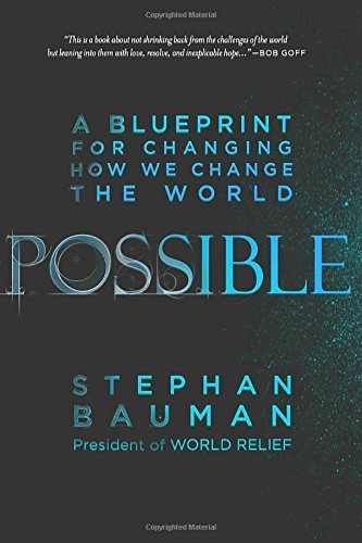 Stephan Bauman Possible A Blueprint For Changing How We Change The World 