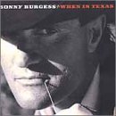 Sonny Burgess/When In Texas