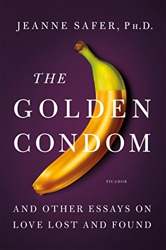 Jeanne Safer/The Golden Condom