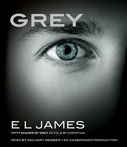 E. L. James/Grey@ Fifty Shades of Grey as Told by Christian
