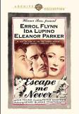 Escape Me Never Escape Me Never 