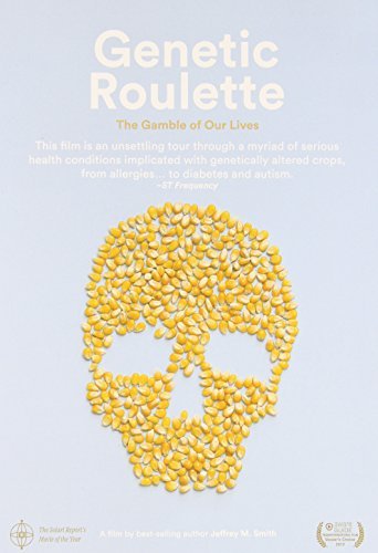 Jeffrey M. Smith Genetic Roulette The Gamble Of Our Lives (dvd) 
