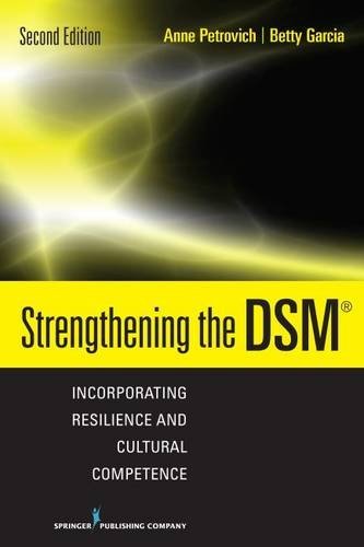 Anne Petrovich Strengthening The Dsm Incorporating Resilience And Cultural Competence 0002 Edition; 