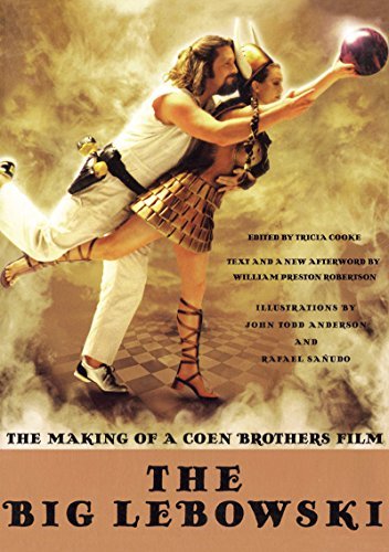 Tricia Cooke The Big Lebowski The Making Of A Coen Brothers Film 