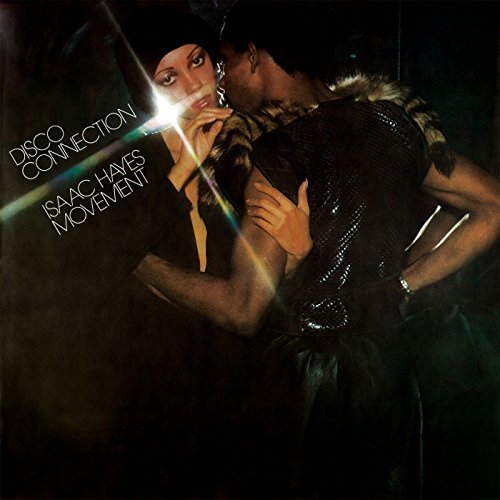 Isaac Hayes Movement/Disco Connection