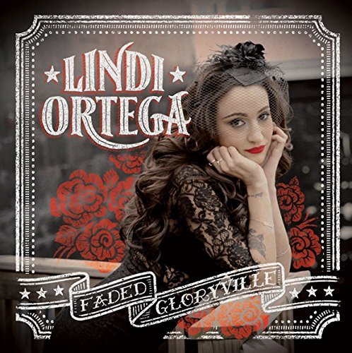 Lindi Ortega/Faded Gloryville