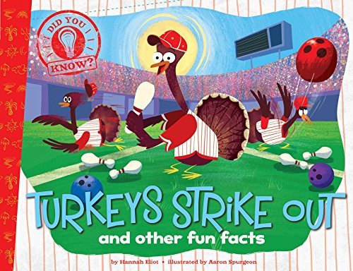 Hannah Eliot Turkeys Strike Out And Other Fun Facts 