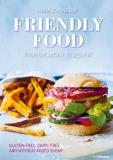Hanna Goransson Friendly Food From Breakfast To Dessert Gluten Free Dairy Free And Without Added Sugar 