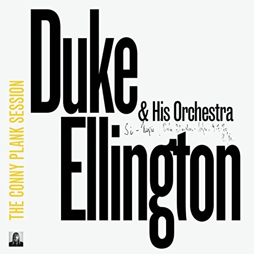 Duke & Orchestra Ellington/Conny Plank Session@Conny Plank Session