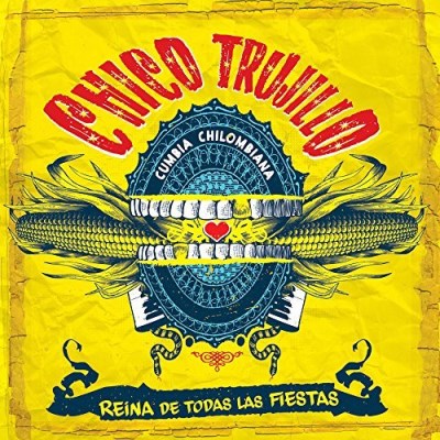 Chico Trujillo/Reina De Todas Las Fiestas