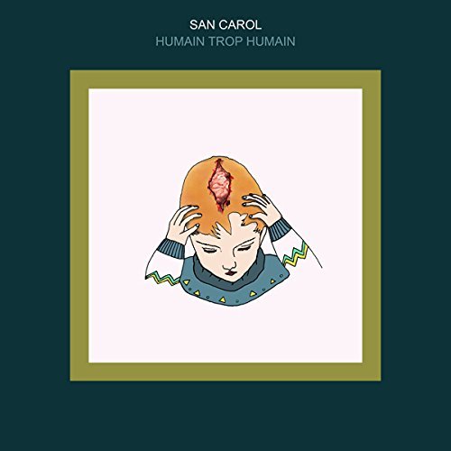 San Carol/Humain Trop Humain@Humain Trop Humain