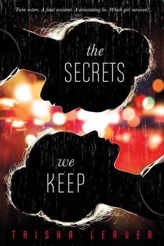 Trisha Leaver/The Secrets We Keep