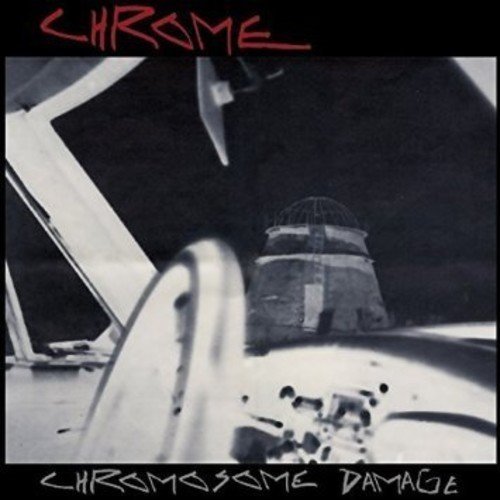 Chrome/Chromosome Damage - Live In It