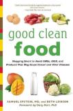 Samuel Epstein Good Clean Food Shopping Smart To Avoid Gmos Rbgh And Products 