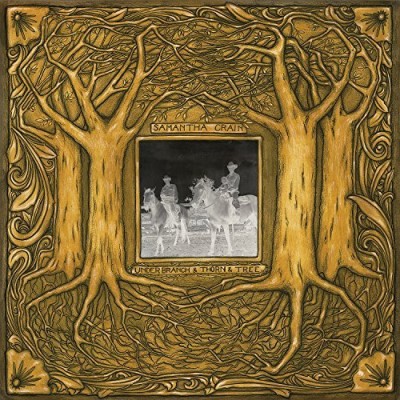 Samantha Crain/Under Branch & Thorn & Tree