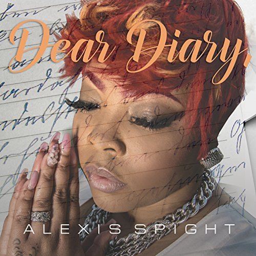 Alexis Spight/Dear Diary